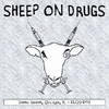 Sheep On Drugs Sheep on Drugs - Live in Dome Room Chicago, Il 11-23-1996