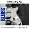 Big Joe Williams The Ultimate Jazz Archive 12: Blues - Big Joe Williams, Vol. 2