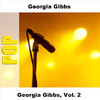 Georgia Gibbs Georgia Gibbs, Vol. 2