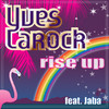 Yves Larock Rise Up (feat. Jaba)