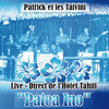 Patrick Patrick Et Les Taivini - Patea Ino