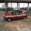 Vessel Friday Drive - EP
