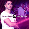 Darren Styles Girls Like You