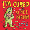 Aimee Mann I`m Cured - Single