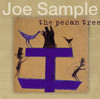 Joe Sample The Pecan Tree