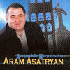 Aram Asatryan Angakh Hayastan