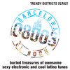 Gecko Turner Trendy Districts: Barcelona - 08003 El Born - Awesome Sexy Electronic and Cool Latino Tunes