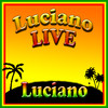 Luciano Luciano Live