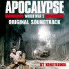 Kenji Kawai Apocalypse World War II - Original Soundtrack