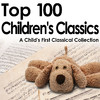 Royal Philharmonic Orchestra Top 100 Children`s Classics - a Child`s First Classical Collection