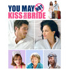 Geoff Zanelli You May Not Kiss the Bride (Original Motion Picture Soundtrack)