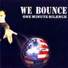 One Minute Silence We Bounce - EP