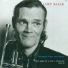 Chet Baker Straight from the Heart: The Great Last Concert, Vol. 2 (Live)