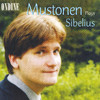 Olli Mustonen Sibelius: 10 Pieces, Jaakarien Marssi, 13 Pieces, 2 Rondinos & 10 Little Pieces