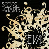 Eva Stops and Starts