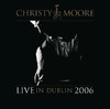 Christy Moore Christy Moore: Live In Dublin (2006)