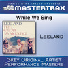 Leeland While We Sing (Performance Tracks) - EP