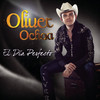 Oliver Ochoa El Día Perfecto