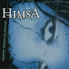 Himsa Courting Tragedy & Disaster