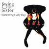 Swing Out Sister Something Every Day - EP