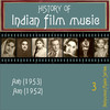 Mukesh History of Indian Film Music (Aah (1953), Aan (1952)), Vol. 3