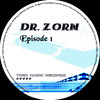 Dr. Zorn Episode 1 - EP