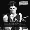 Herman Brood & His Wild Romance Live At Rockpalast (Dortmund 1978, Cologne 1990)