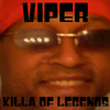 Viper Killa of Legends