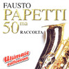 Fausto Papetti 50ma Raccolta (Ultimate Collection)