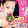 Oral Tunerz Dirty Electro Vibes (We Love Electro Edition)