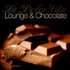 Various Artists La Dolce Vita (Lounge and Chocolate)