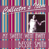 Bessie Smith Collector´s Item (My Sweetie Went Away)