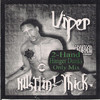 Viper Hustlin` Thick (2-Hand Hanger Dunks Only Mix)