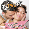 Tosch One More Chance