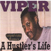 Viper A Hustler`s Life (Gangster`s Grind Remix)