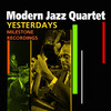 The Modern Jazz Quartet Yesterdays (Milestone Recordings)