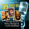 James Brown The Unforgettable Voices: 30 Best of James Brown, Percy Sledge & Curtis Mayfield