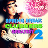 Tukan Spring Break Clubbers Greatest, Vol. 2 - VIP Edition