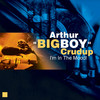 Arthur Big Boy Crudup I`m In The Mood