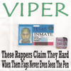 Viper These Rappers Claim They Hard When Them Fags Never Even Seen the Pen (Futuristic Space Age Version)