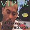 Viper Thug`s Passion (Hustler`s Cut)