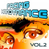 Marc Dawn Facing Hardtrance, Vol. 2 (The Best in Progressive and Melodic Trance)