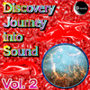 Discovery Journy Into Sound, Vol. 2