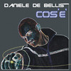 Daniele De Bellis Cos`e` - EP