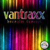 Vantraxx Borealis Dreams - Single