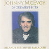 Johnny McEvoy 20 Greatest Hits (Ireland`s Best Loved Balladeer)