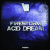 Firestorm Acid Dream (WUR001) - Single