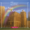 Various Artists Romance : Le palais des arcs-en-ciel