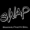 Swap Goodbye Pretty Girl - Single