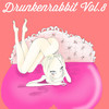 Backside DRUNKENRABBIT, VOL. 8 (Lounge Cocktail Bar & Pub Grooves)